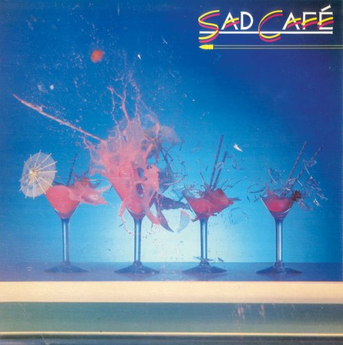 Sad Cafe/Sad Cafe